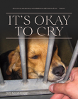 It's Okay to Cry It's Okay to Cry