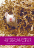 Comfortable Quarters for Laboratory Animals Cover