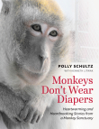 Monkeys Don't Wear Diapers Monkeys Don't Wear Diapers